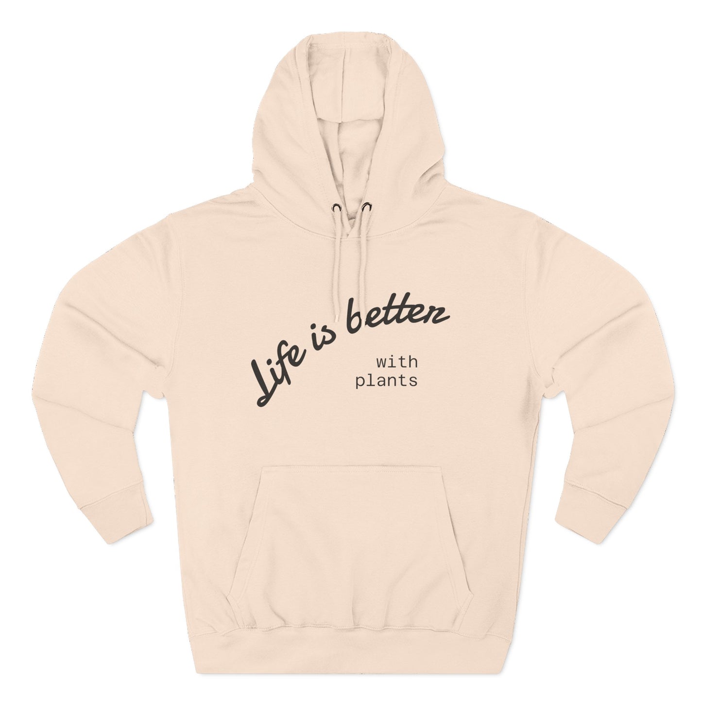 Life is Better with Plants Fleece Hoodie