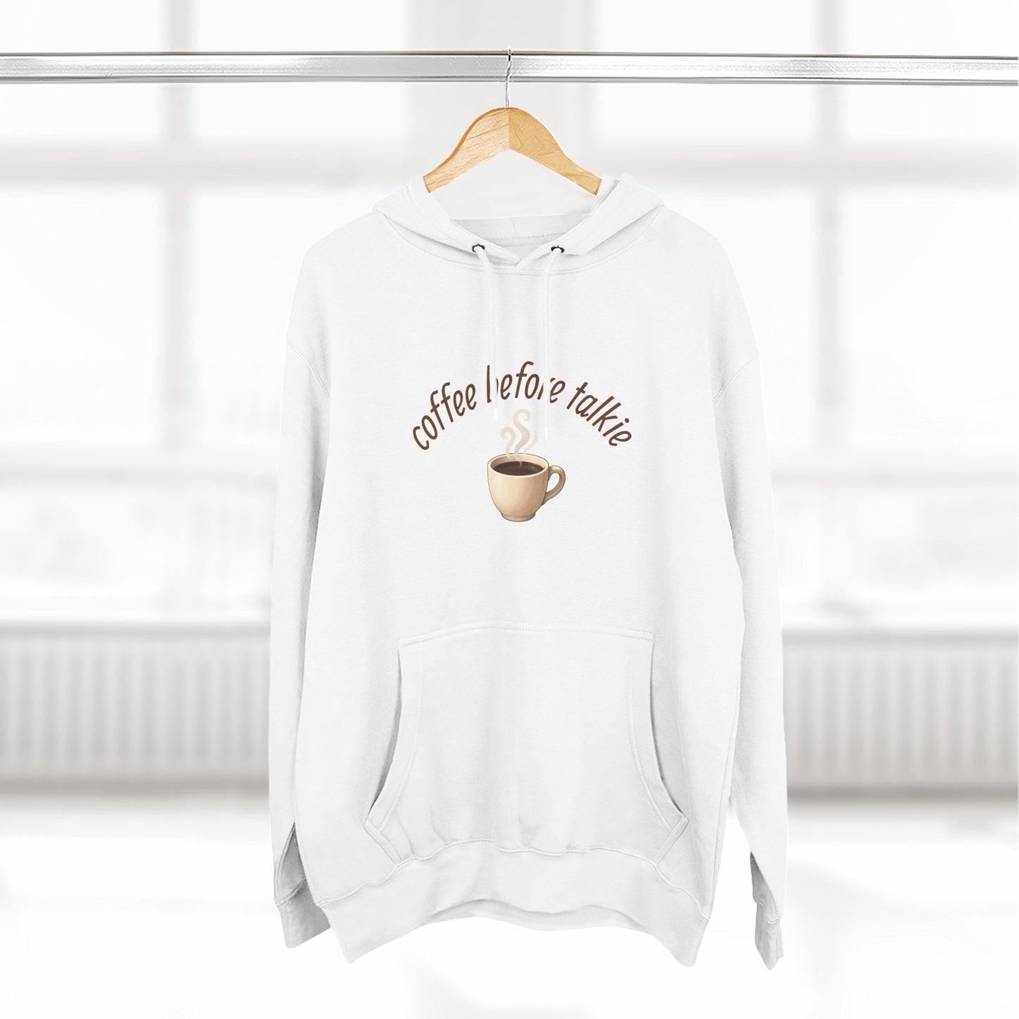 Fleece Hoodie: Coffee Before Talkie, Caffeine Lover Sweatshirt, Three-Panel Pullover, Unisex Hooded Top