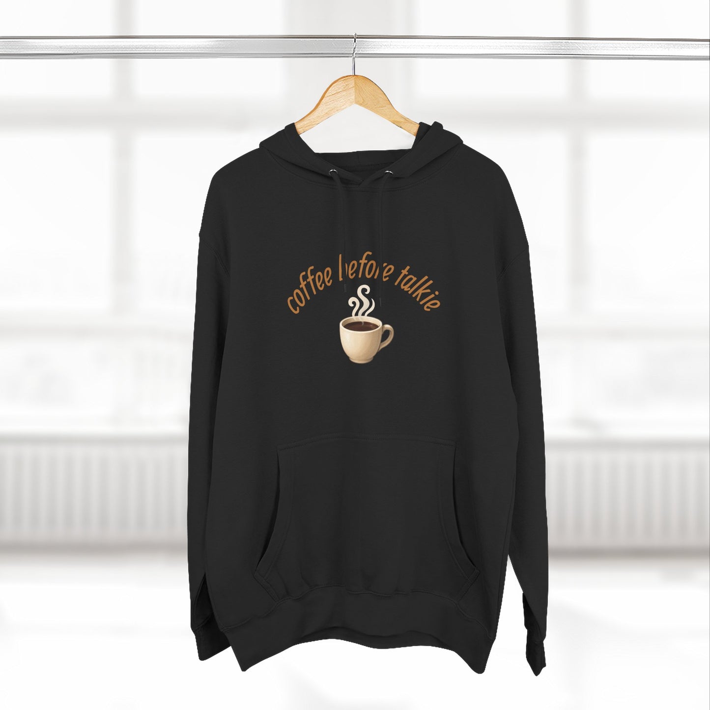 Fleece Hoodie: Coffee Before Talkie, Caffeine Lover Sweatshirt, Three-Panel Pullover, Unisex Hooded Top