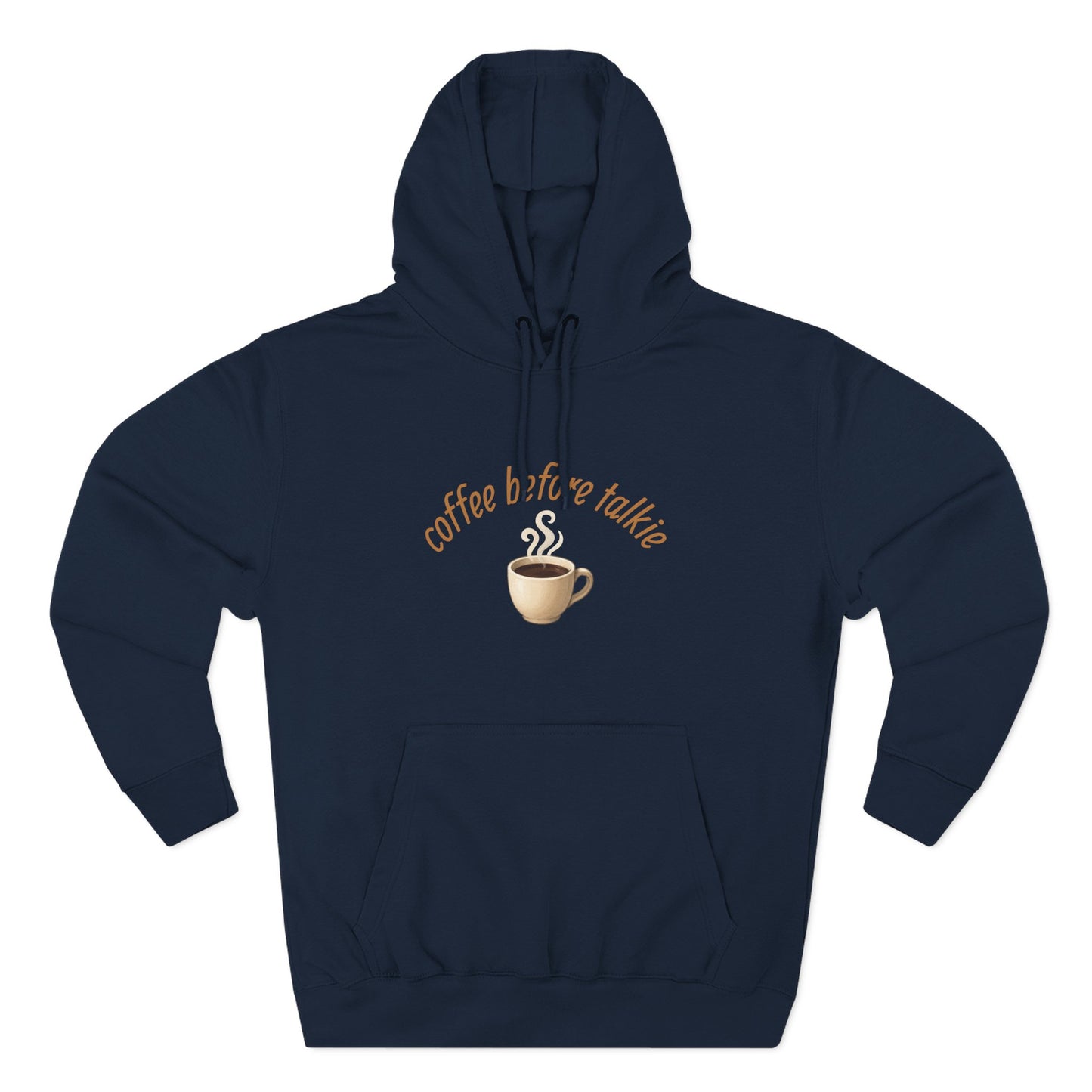 Fleece Hoodie: Coffee Before Talkie, Caffeine Lover Sweatshirt, Three-Panel Pullover, Unisex Hooded Top