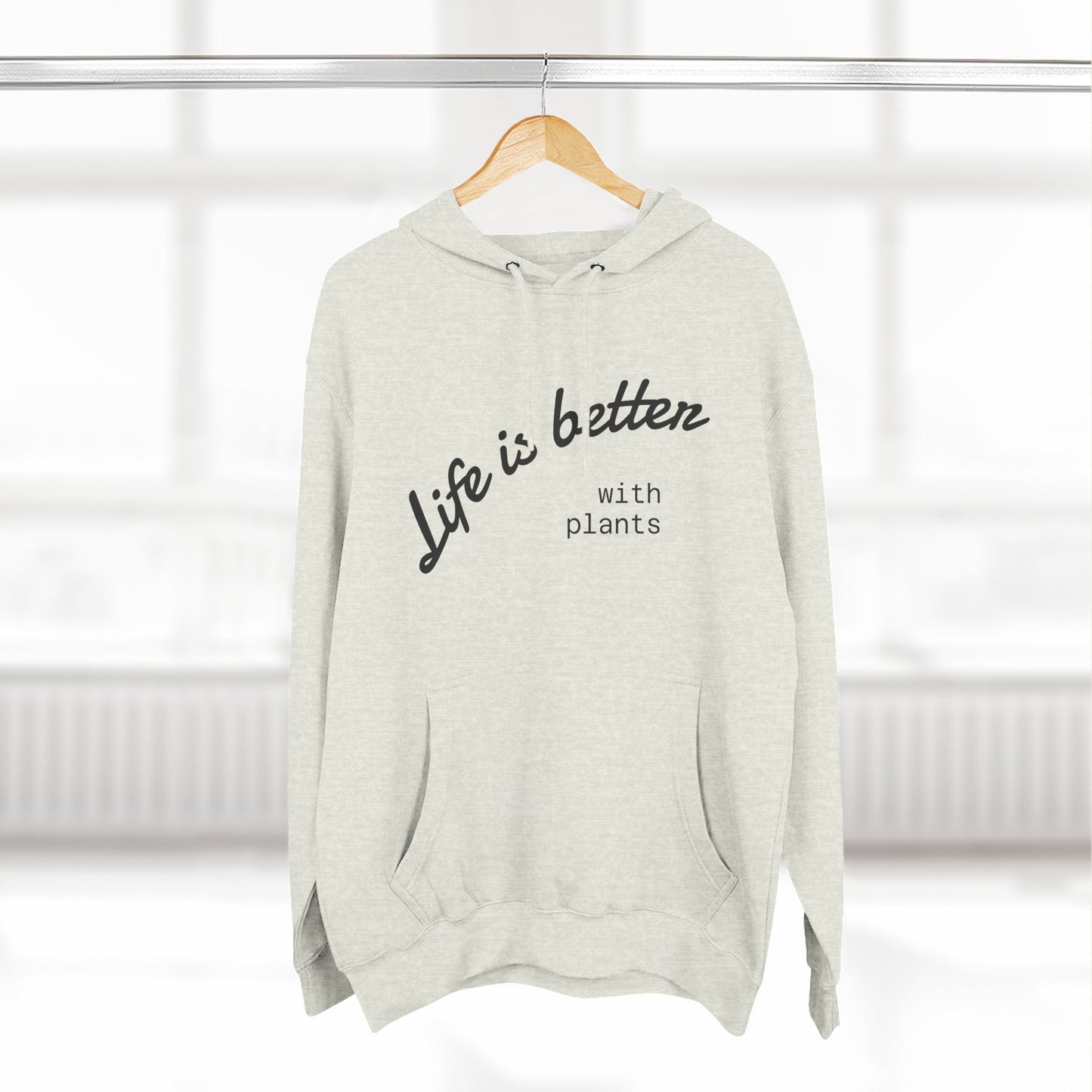 Life is Better with Plants Fleece Hoodie