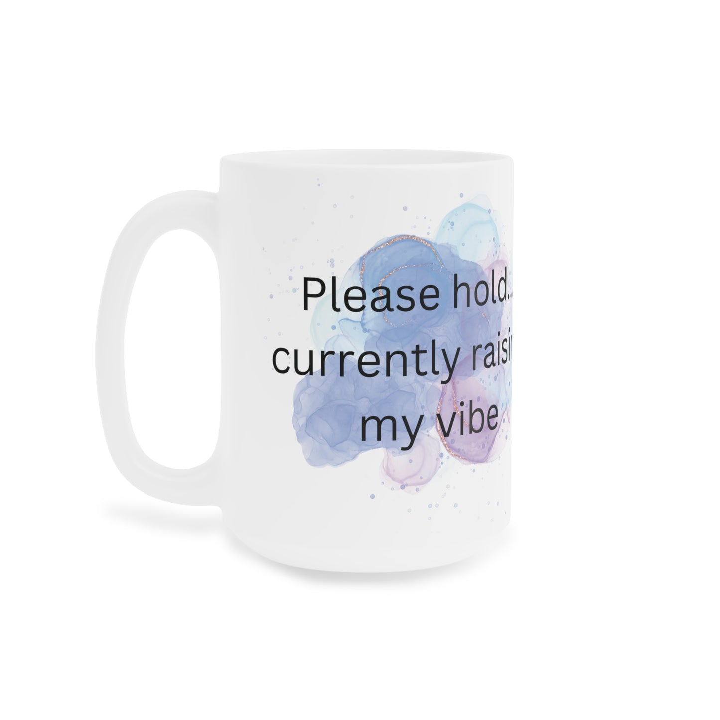 Energy Humor Ceramic Mug, Funny Coffee Cup, Sarcastic Tea Mug, Positive Vibes Drinkware, Gift for Coworker, Inspirational Quote Cup