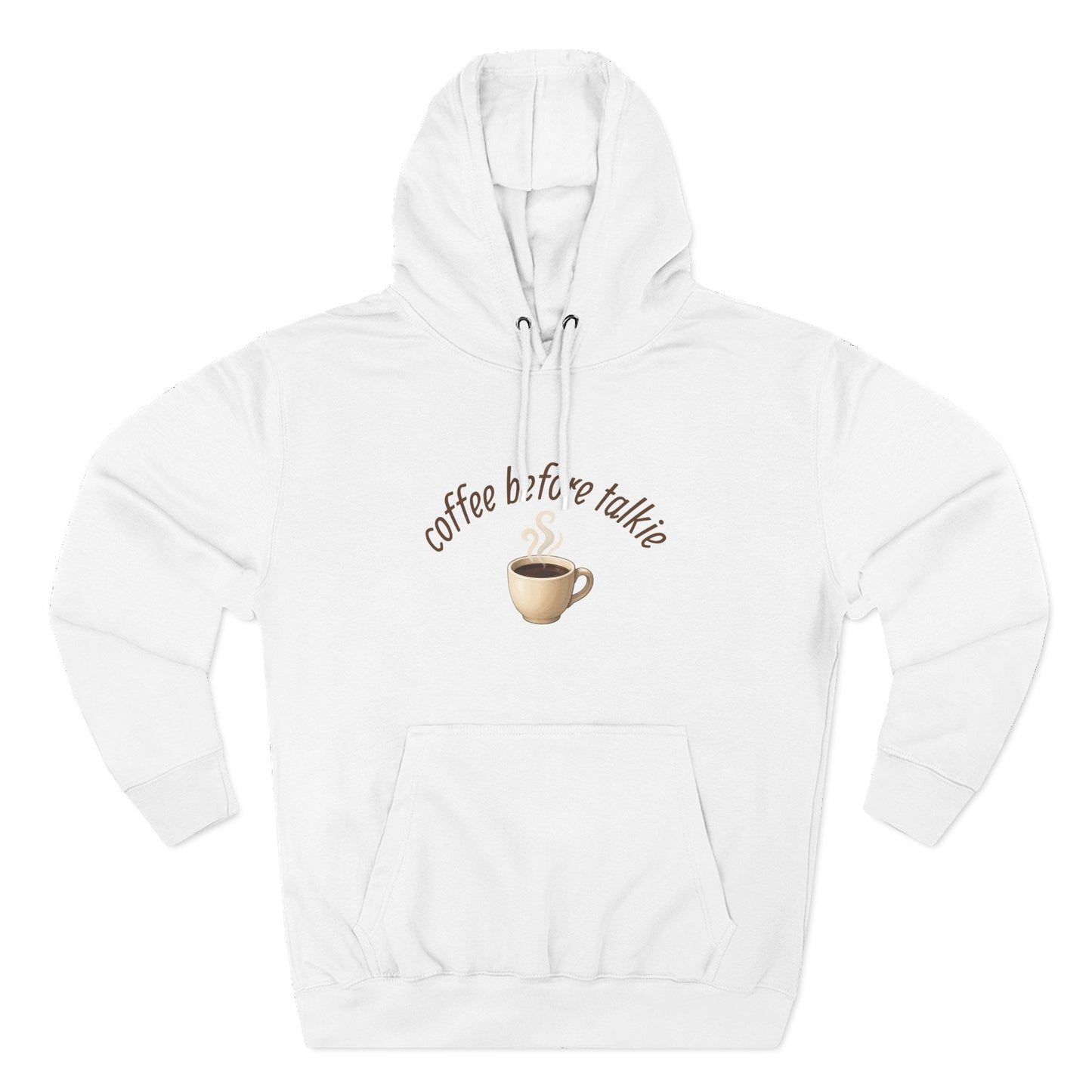 Fleece Hoodie: Coffee Before Talkie, Caffeine Lover Sweatshirt, Three-Panel Pullover, Unisex Hooded Top
