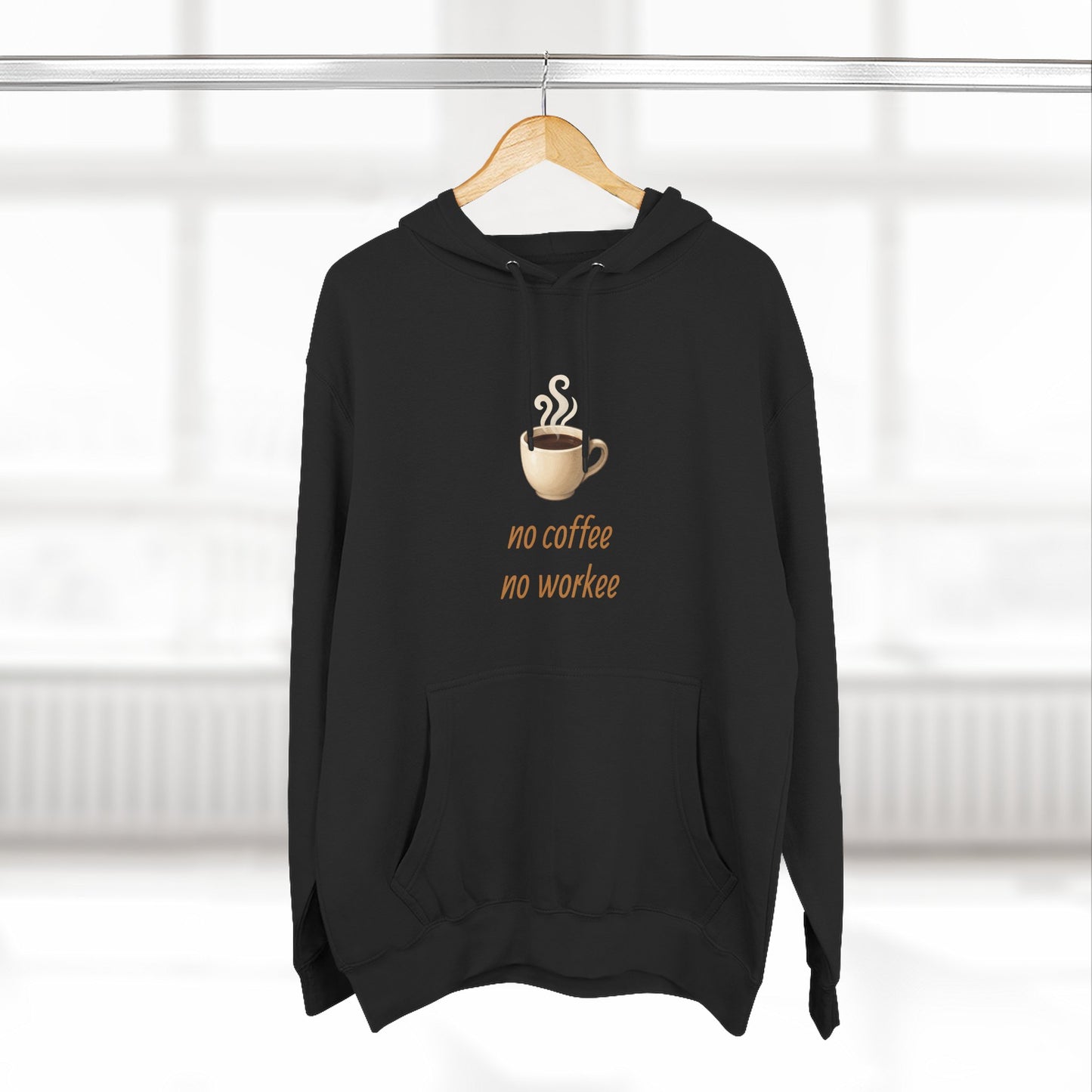 Fleece Hoodie: with 'no coffee no workee' Design, Coffee Lover Gift, Cozy Sweatshirt, Coffee Addict Shirt, Sarcastic