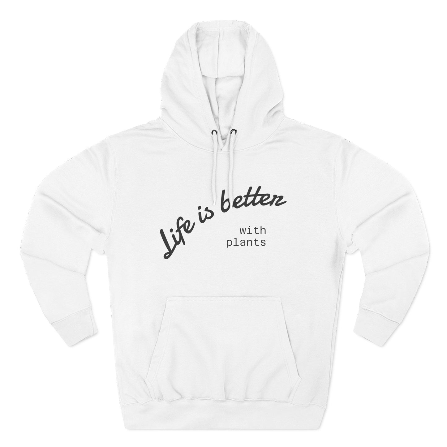 Life is Better with Plants Fleece Hoodie