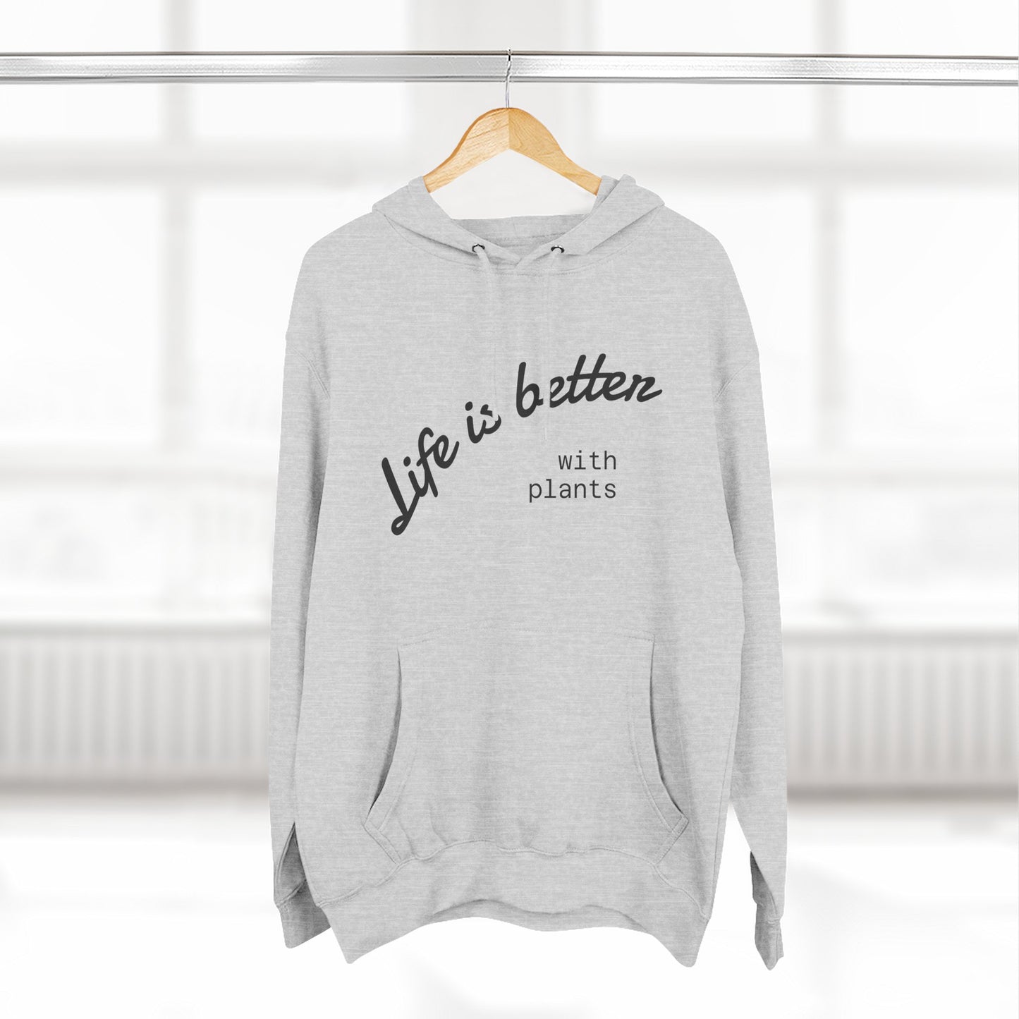 Life is Better with Plants Fleece Hoodie
