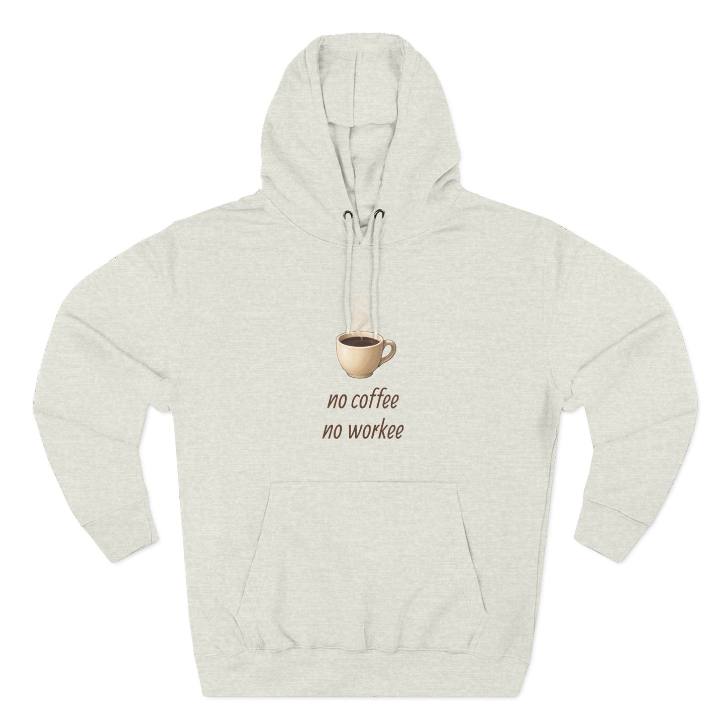 Fleece Hoodie: with 'no coffee no workee' Design, Coffee Lover Gift, Cozy Sweatshirt, Coffee Addict Shirt, Sarcastic