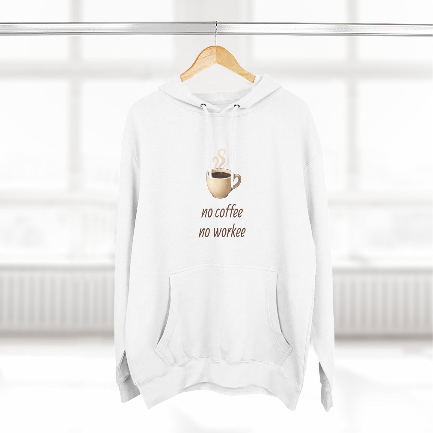 Fleece Hoodie: with 'no coffee no workee' Design, Coffee Lover Gift, Cozy Sweatshirt, Coffee Addict Shirt, Sarcastic