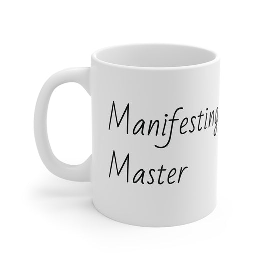 Manifesting Master Ceramic Mug - Inspirational Gift for Spiritual Seekers, Coffee Lover, Motivational Decor, Law of Attraction