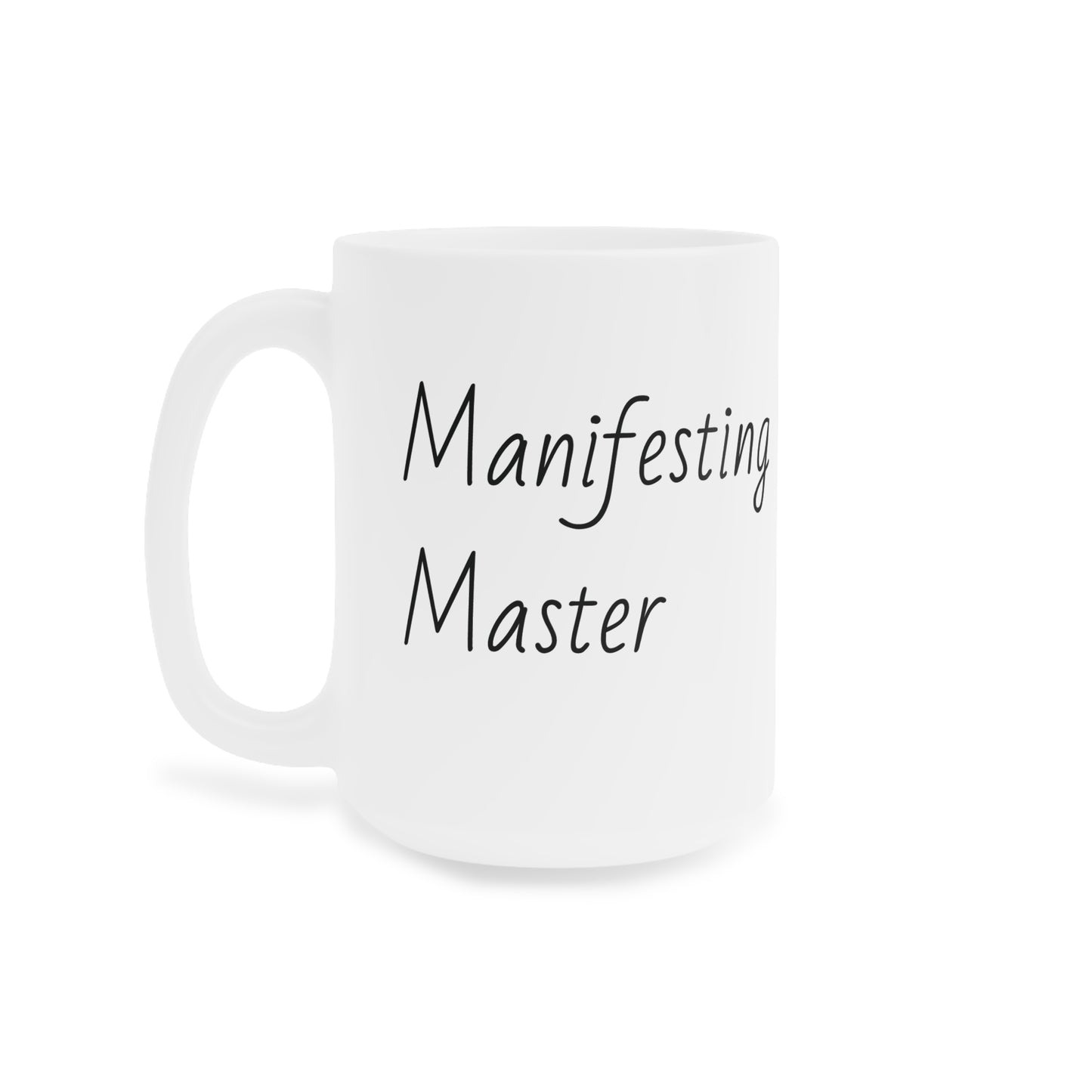 Manifesting Master Ceramic Mug - Inspirational Gift for Spiritual Seekers, Coffee Lover, Motivational Decor, Law of Attraction